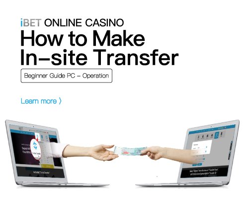 How to Make In-site Transfer in iBET Online Casino