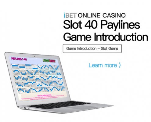 iBET-Game-Introduction-–-40-Paylines-Slot-Games-01