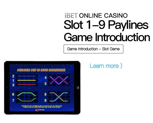 iBET-Online-Casino-1-9-Paylines-Slot-play-method-introduction-01