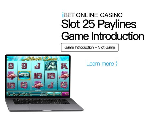 iBET-Slot-Games-Introduction-–-25-Paylines-Slot-01
