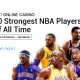10-Strongest-NBA-Players-Of-All-Time