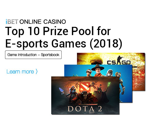 i8 (iBET)-ONLINE-CASINO-Top-10-Prize-Pool-of-the-Year-2018-for-E-sports-Games iBET-ONLINE-CASINO-Top-10-Prize-Pool-of-the-Year-2018-for-E-sports-Games