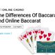 iBET-THE-DIFFERENCES-OF-BACCARAT-AND-ONLINE-BACCARAT
