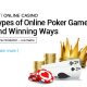 Types-of-Online-Poker-Games-and-Winning-Ways