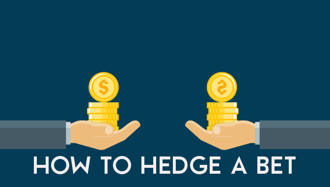 Hedging has risen in popularity along with future betting