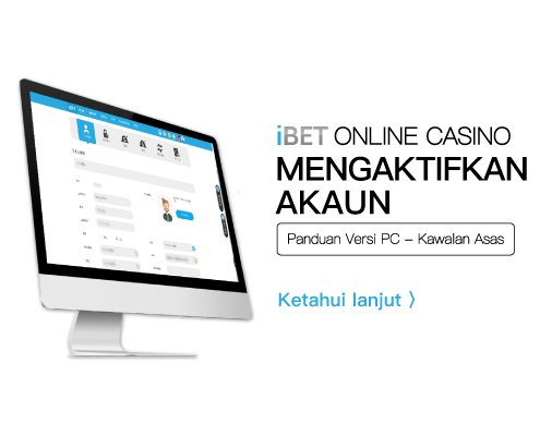 iBET - Bagaimana mengaktifkan akaun iBET Online Kasino