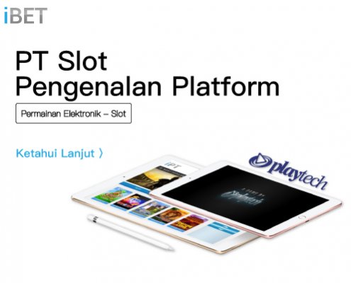 iBET Bilik Permainan – Pengenalan Platform Permainan PT Slot