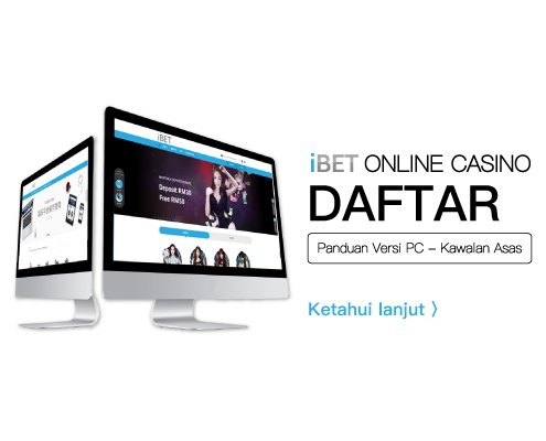 iBET Panduan Permulaan-Pendaftaran iBET Online Kasino