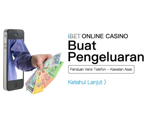 iBET Panduan Permulaan – Bagaimana Buat Pengeluaran Melalui Telefon Bimbit